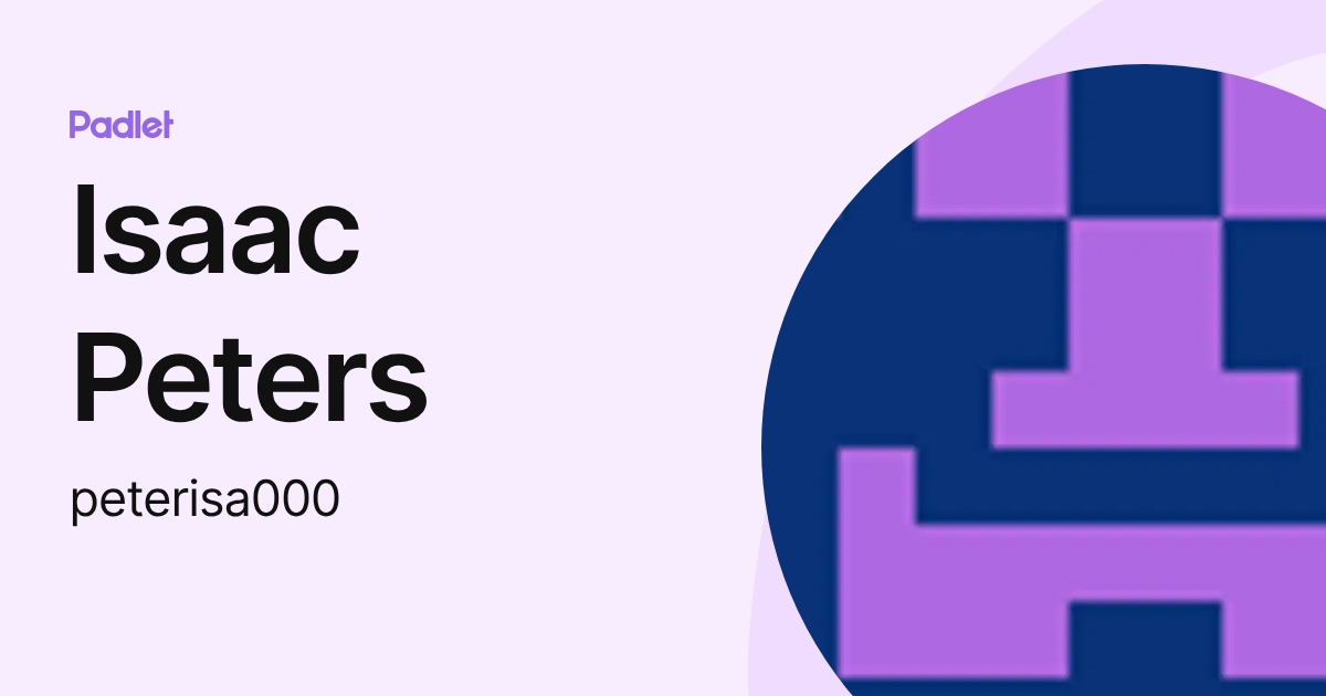 Isaac Peters (peterisa000) profile | Padlet