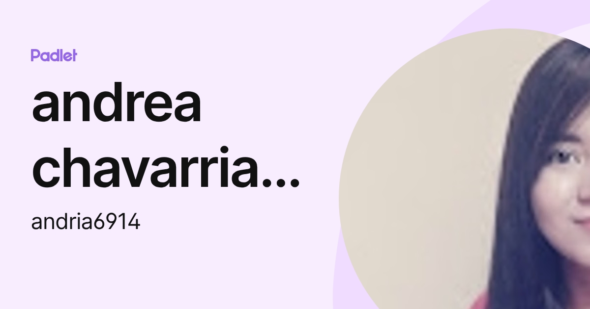 andrea chavarria cabalceta (andria6914) profile | Padlet