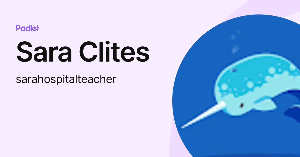 Sara Clites (sarahospitalteacher) profile | Padlet