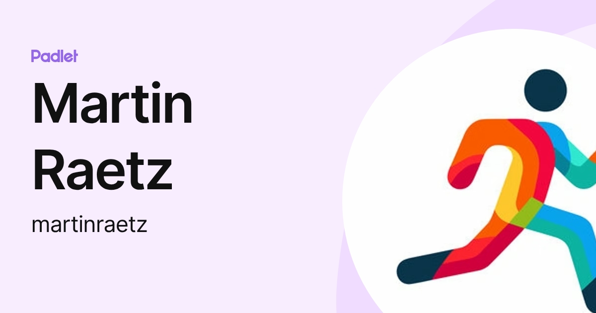 Martin Raetz (martinraetz) profile | Padlet
