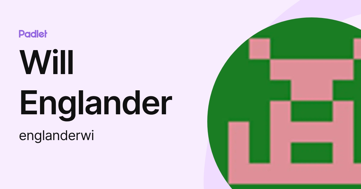 Will Englander (englanderwi) profile | Padlet