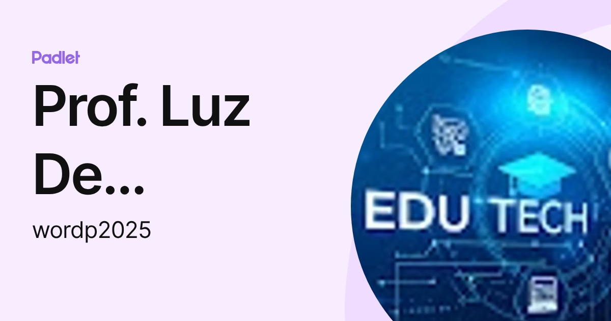 Prof. Luz De Rodríguez (wordp2025) profile | Padlet