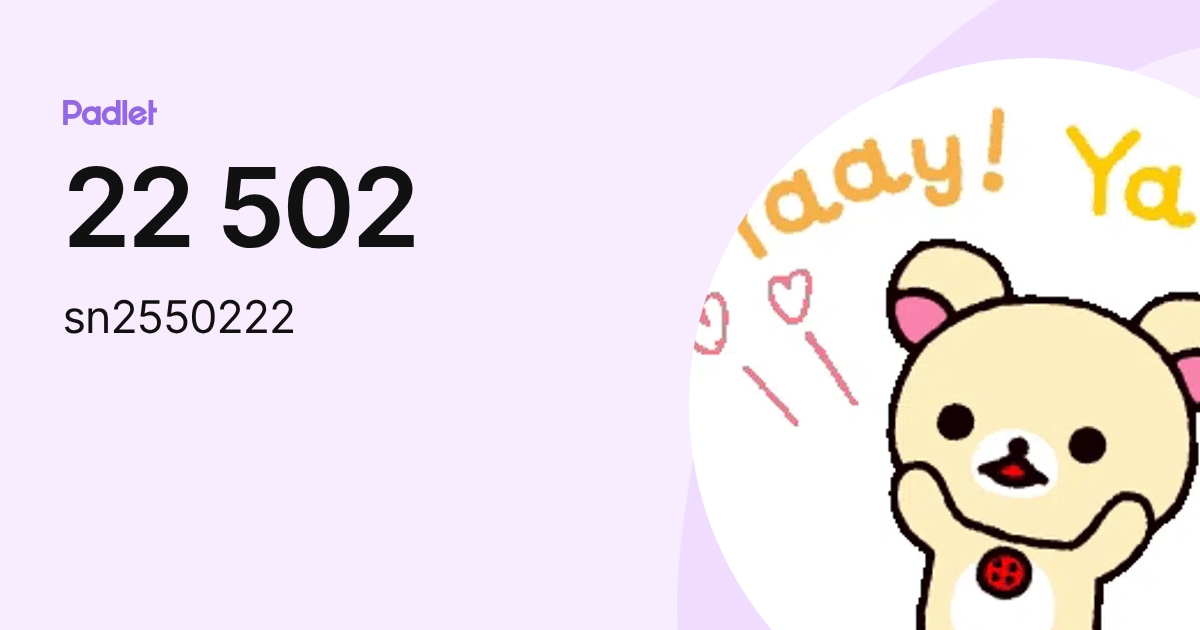 22 502 (sn2550222) profile | Padlet