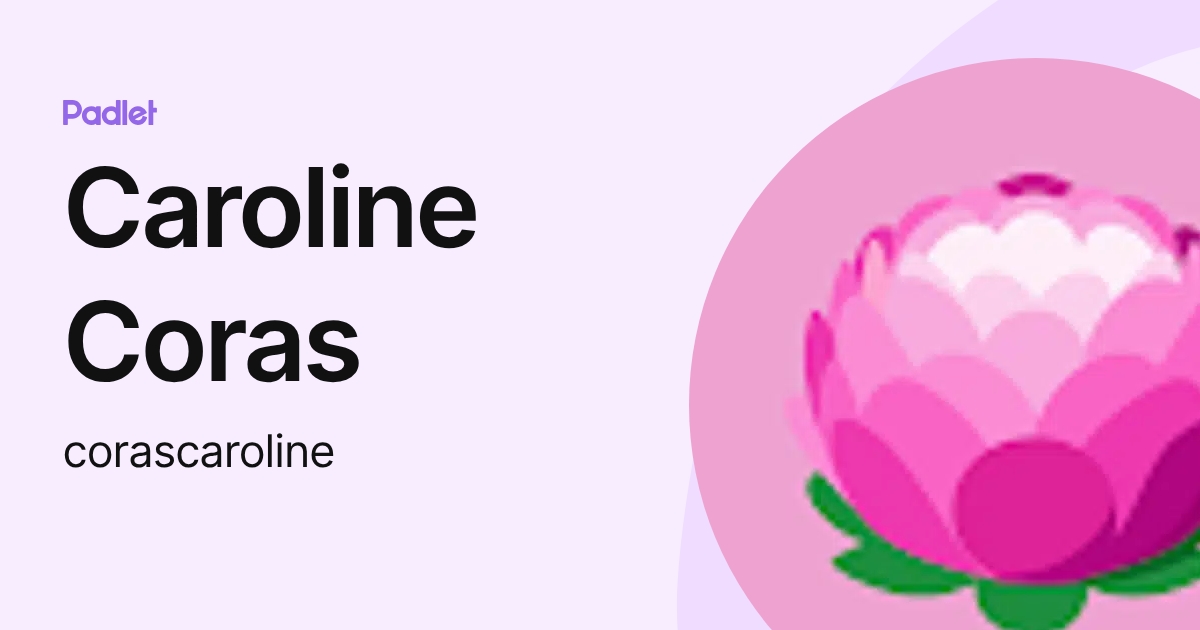 Caroline Coras (corascaroline) profile | Padlet