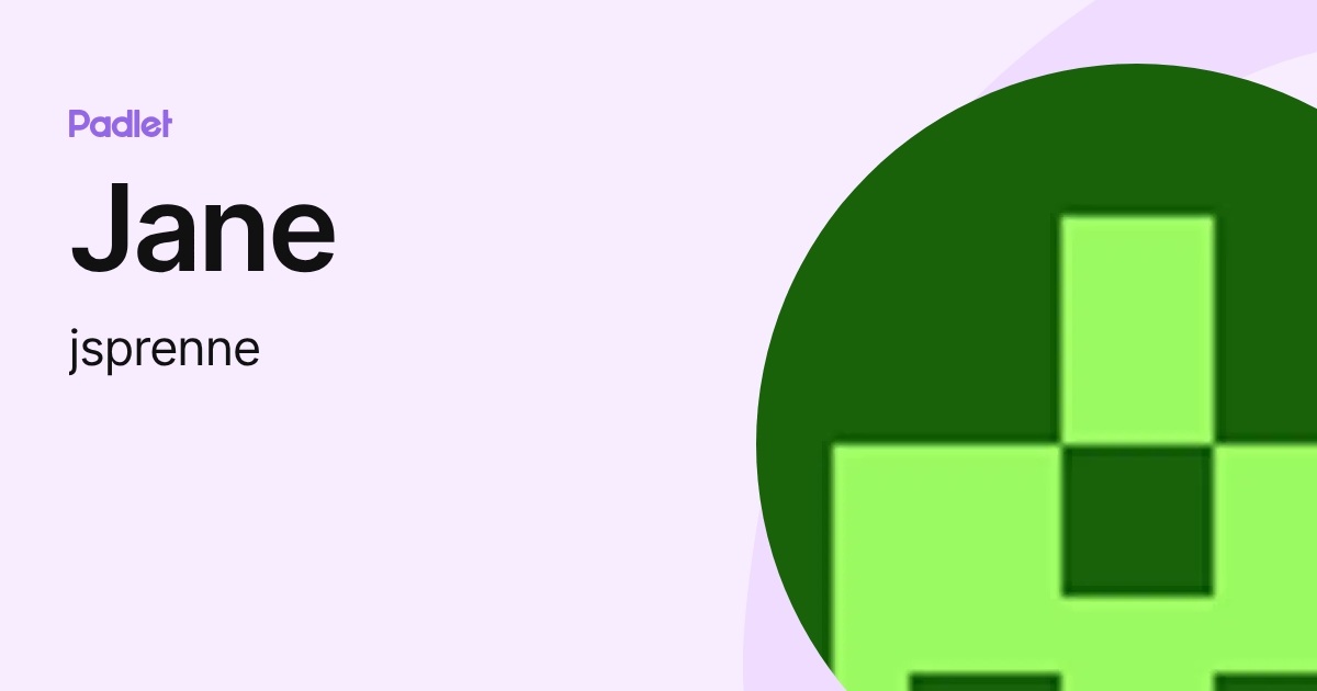 Jane (jsprenne) profile | Padlet