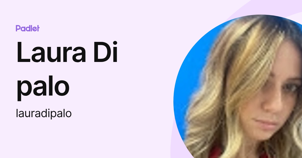 Laura Di palo (lauradipalo) profile | Padlet