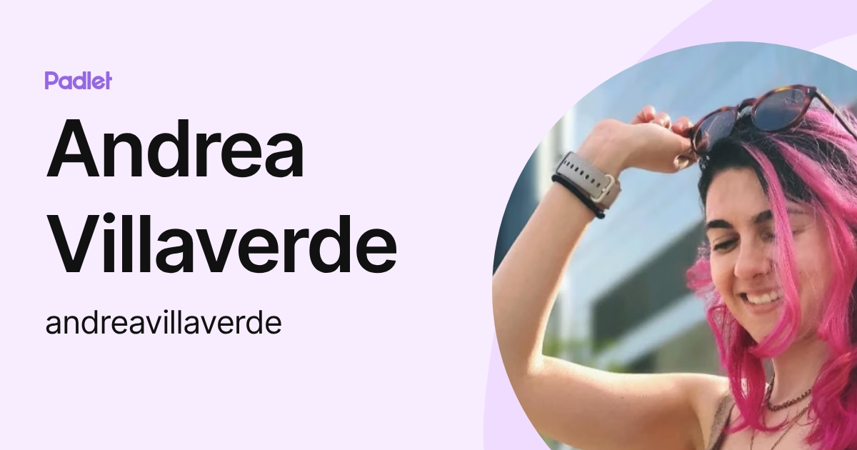 Andrea Villaverde (andreavillaverde) profile | Padlet