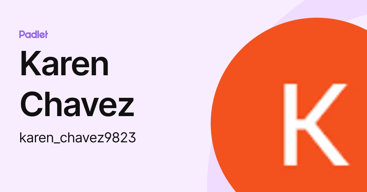 Karen Chavez (karen_chavez9823) profile | Padlet