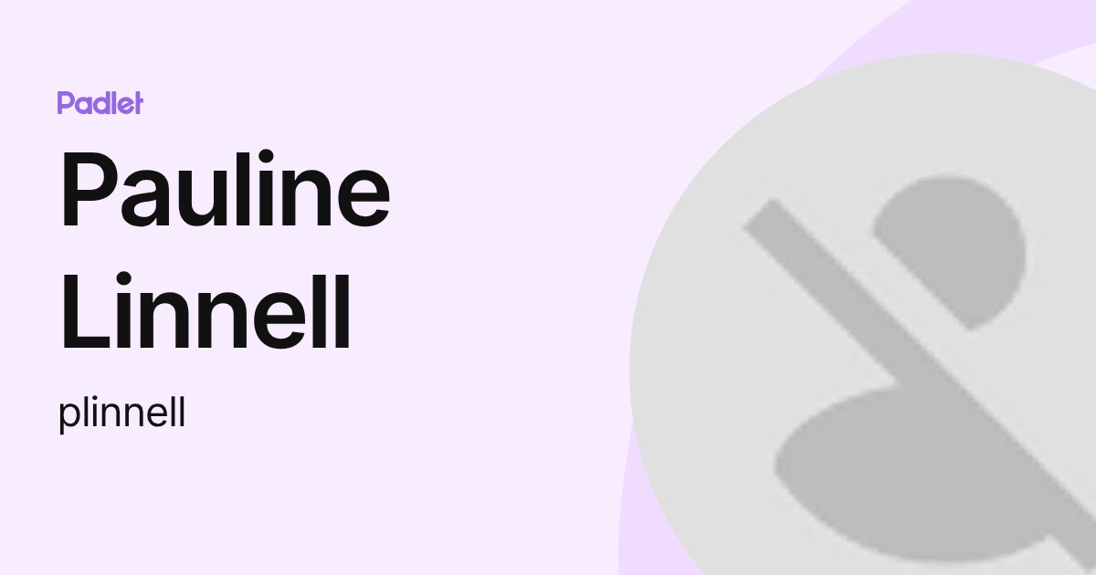 Pauline Linnell (plinnell) profile | Padlet