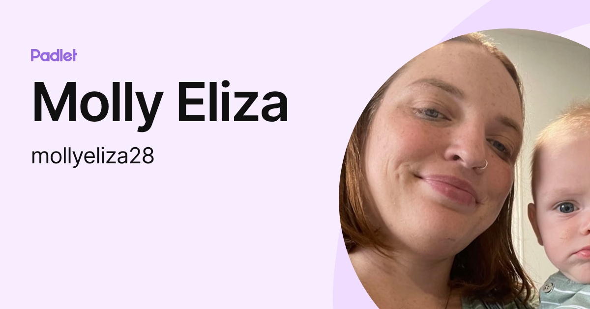 Molly Eliza (mollyeliza28) profile | Padlet