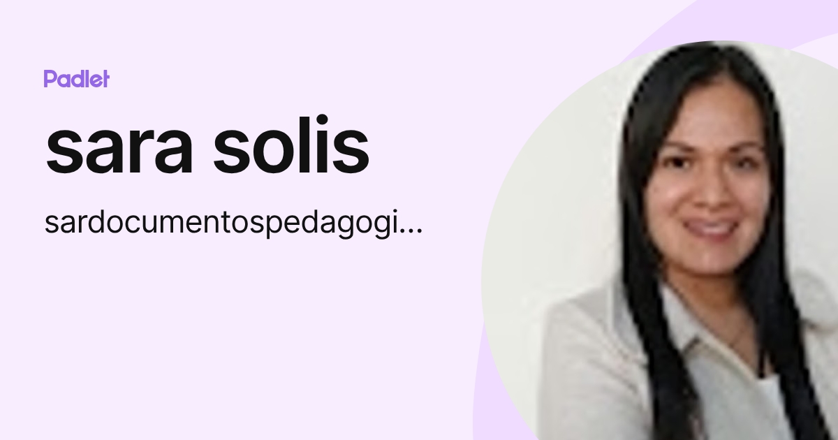 sara solis (sardocumentospedagogicos) profile | Padlet
