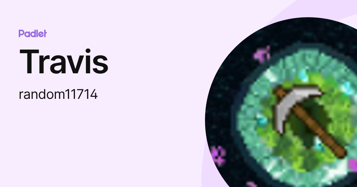 Travis (random11714) profile | Padlet