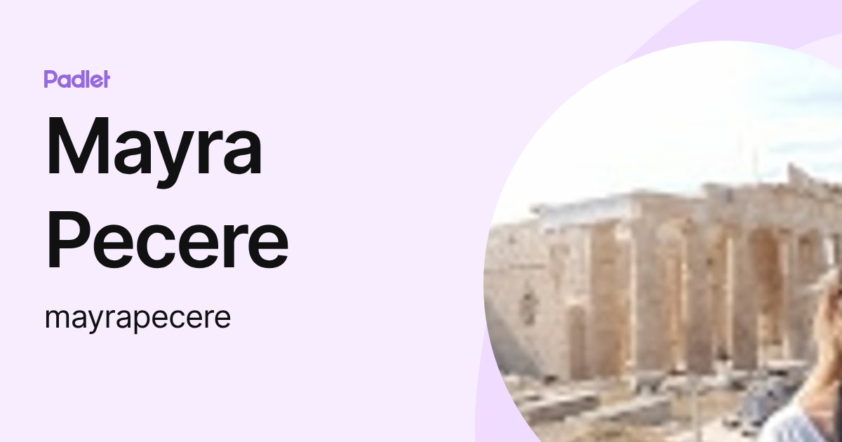 Mayra Pecere (mayrapecere) profile | Padlet