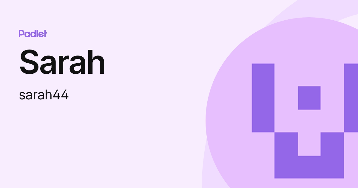 Sarah (sarah44) profile | Padlet