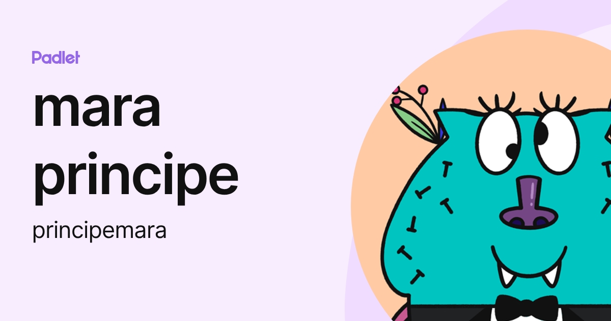mara principe (principemara) profile | Padlet