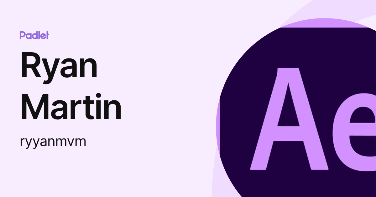 Ryan Martin (ryyanmvm) profile | Padlet
