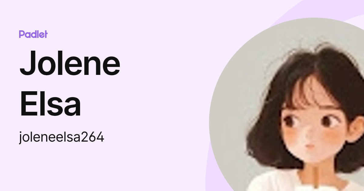 Jolene Elsa (joleneelsa264) profile | Padlet