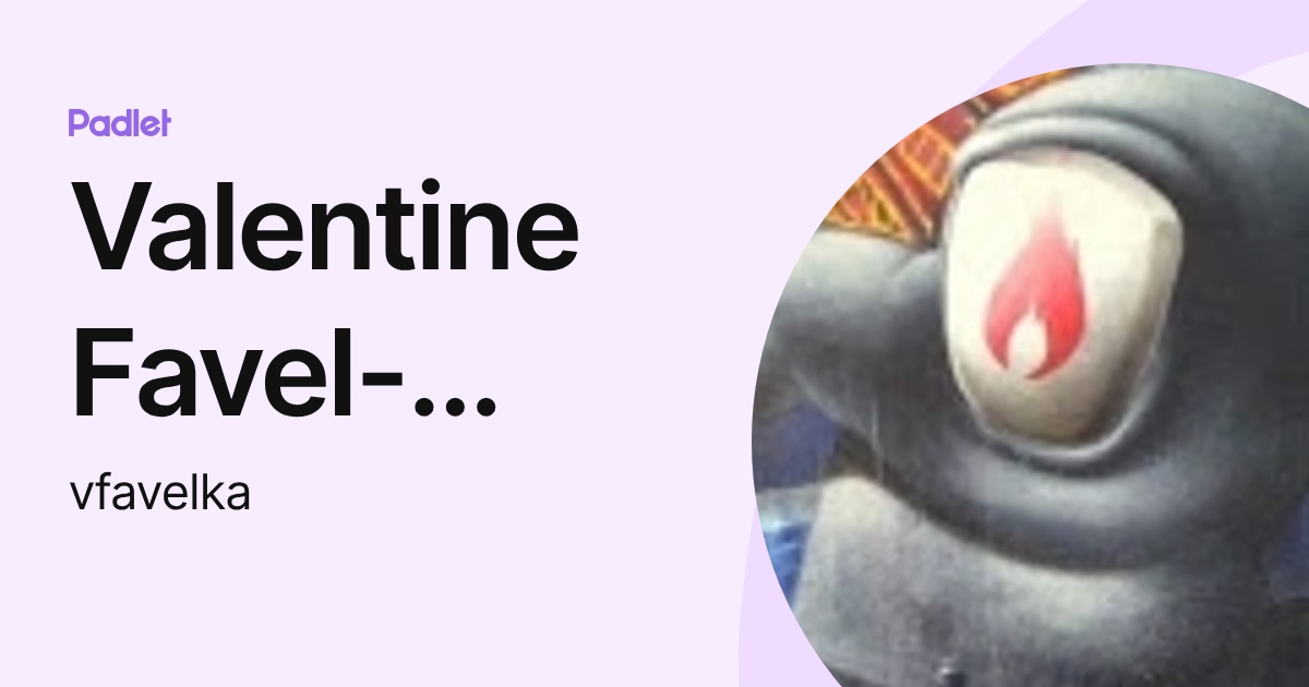 Valentine Favel-Kapoian (vfavelka) profile | Padlet