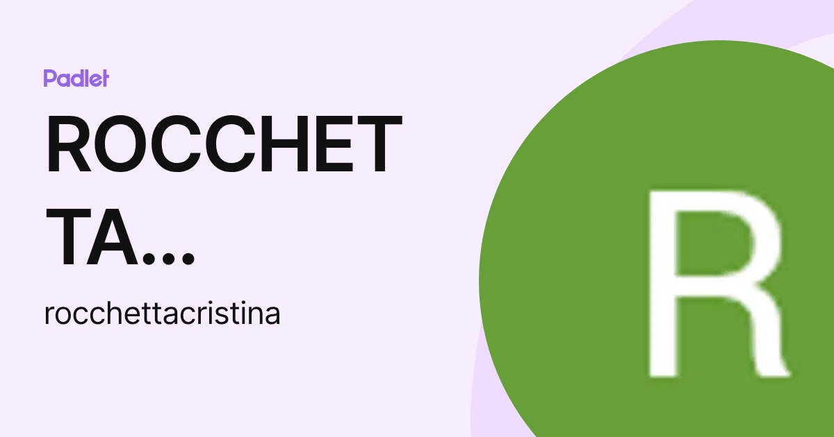 ROCCHETTA CRISTINA (rocchettacristina) profile | Padlet