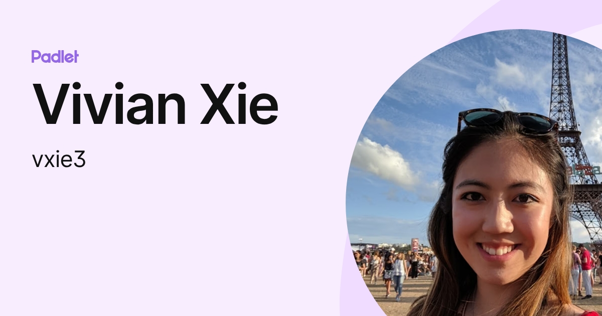 Vivian Xie (vxie3) profile | Padlet