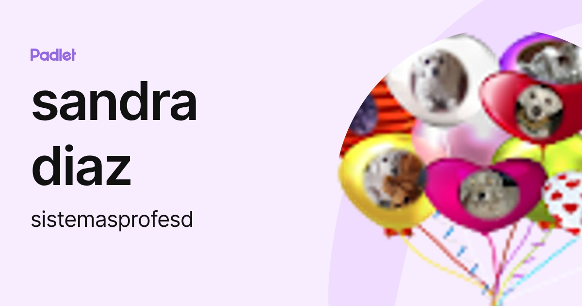 sandra diaz (sistemasprofesd) profile | Padlet
