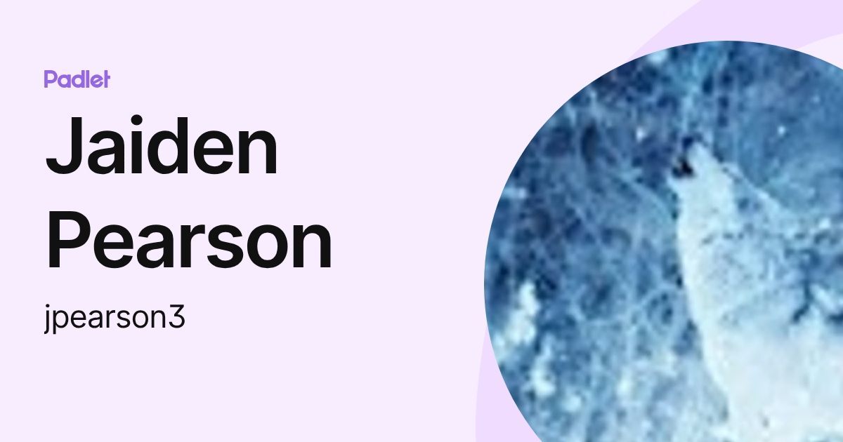 Jaiden Pearson (jpearson3) profile | Padlet