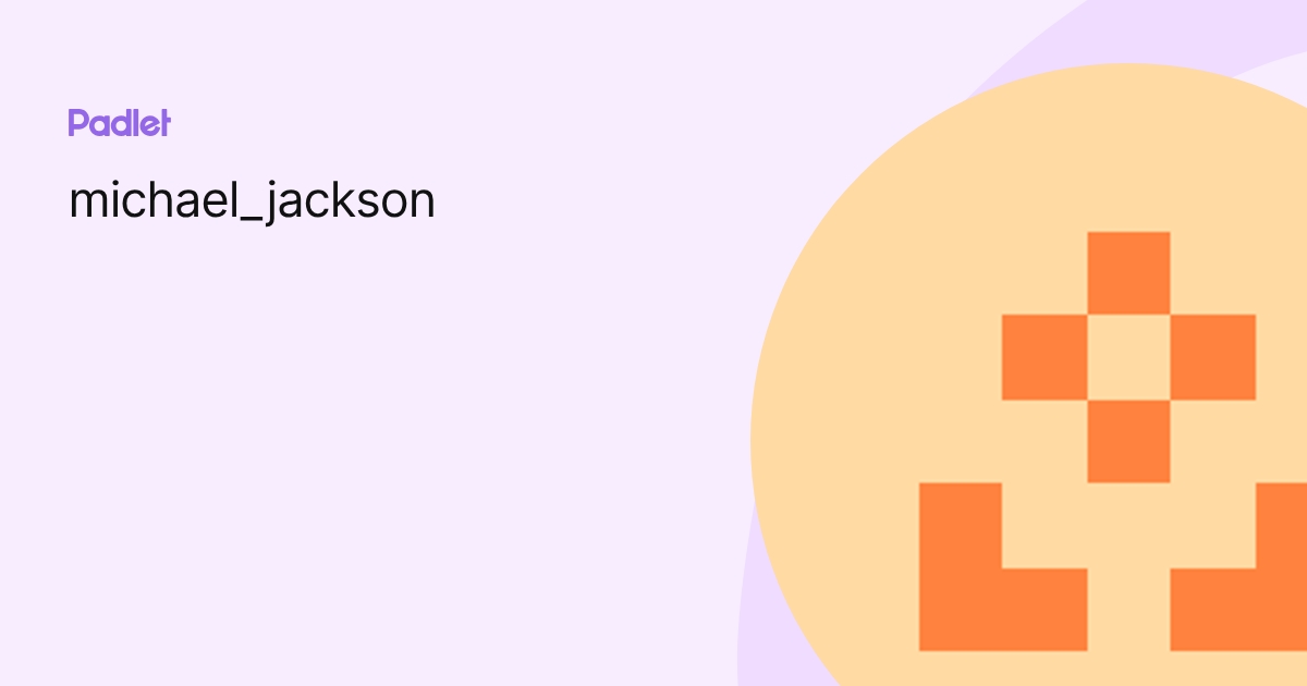 michael_jackson profile | Padlet