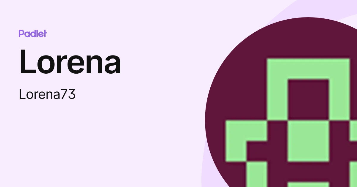 Lorena (Lorena73) profile | Padlet