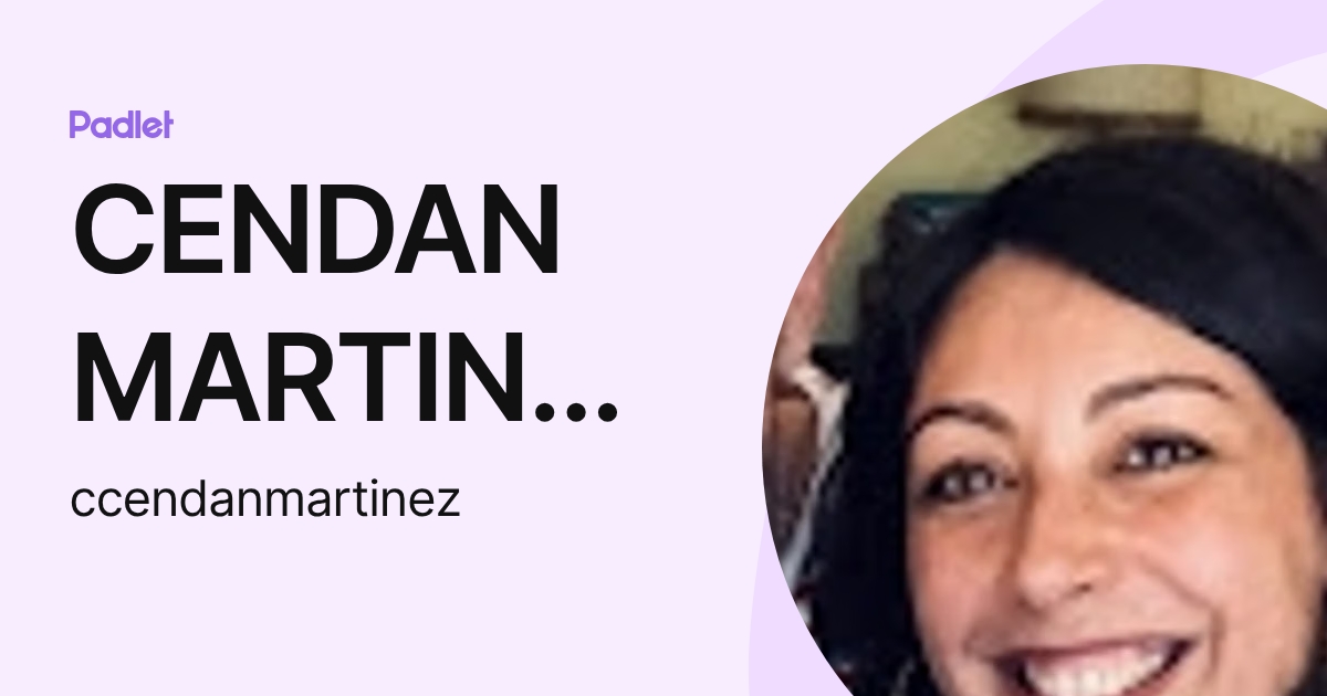 CENDAN MARTINEZ Carmen (ccendanmartinez) profile | Padlet