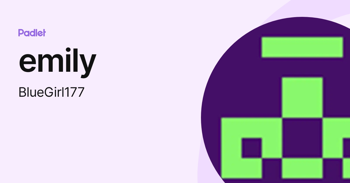 emily (BlueGirl177) profile | Padlet