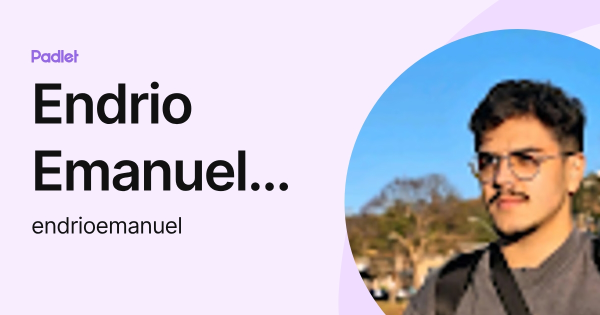 Endrio Emanuel Ferreira Soares (endrioemanuel) profile | Padlet