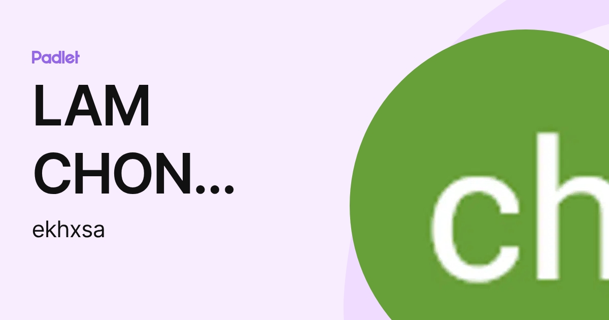 LAM CHON HOU Jason (ekhxsa) profile | Padlet