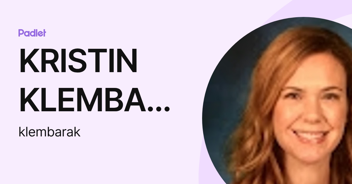 KRISTIN KLEMBARA (klembarak) profile | Padlet