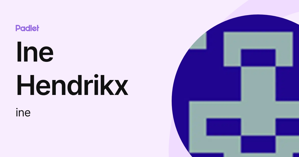 Ine Hendrikx (ine) profile | Padlet