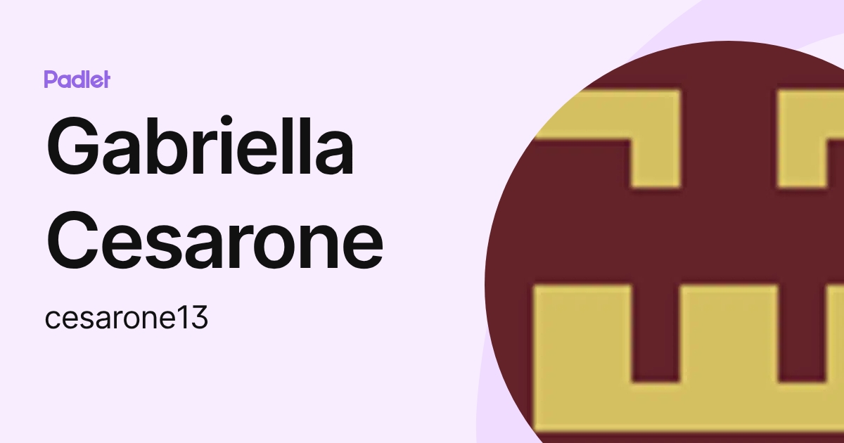Gabriella Cesarone (cesarone13) profile | Padlet