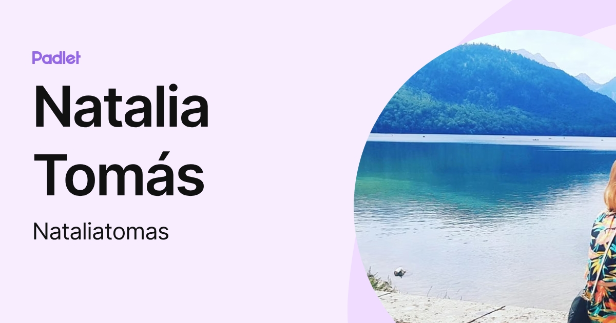 Natalia Tomás (Nataliatomas) profile | Padlet