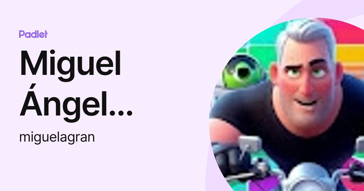 Miguel Ángel Gran (miguelagran) profile | Padlet