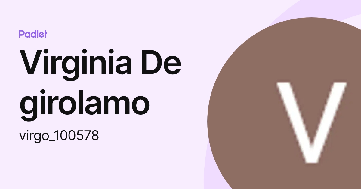 Virginia De girolamo (virgo_100578) profile | Padlet