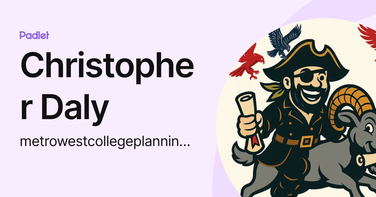 Christopher Daly (metrowestcollegeplanningcollaborative) profile | Padlet