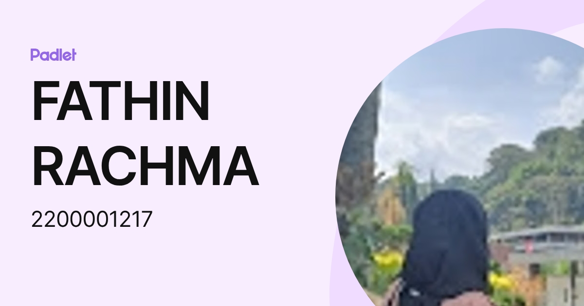 Lisa Rachma FATHIN RACHMA (2200001217) profile | Padlet