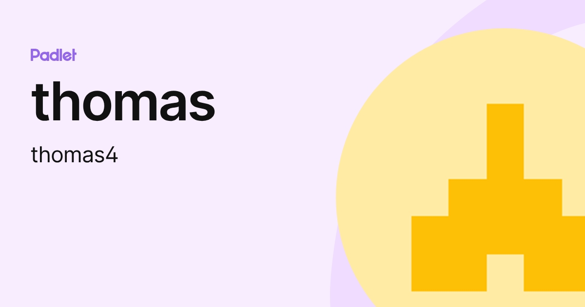thomas (thomas4) profile | Padlet