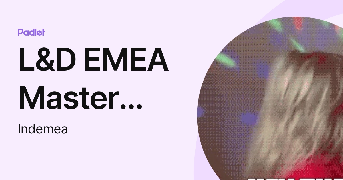 L&D EMEA Master Trainers (lndemea) profile | Padlet