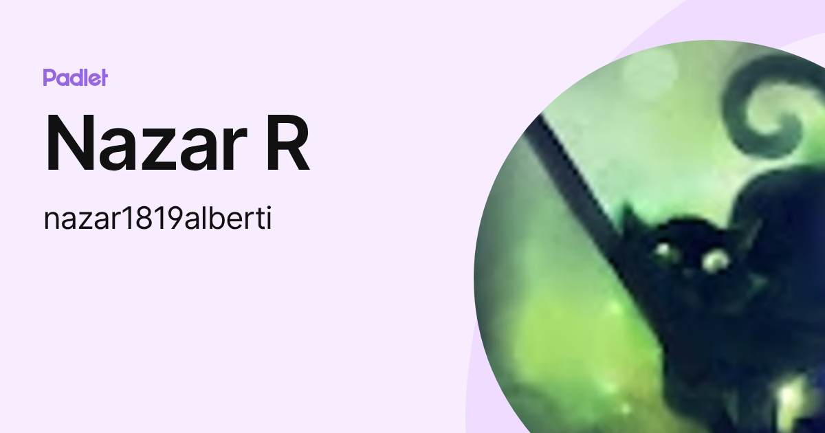 Nazer R Nazar R (nazar1819alberti) profile | Padlet
