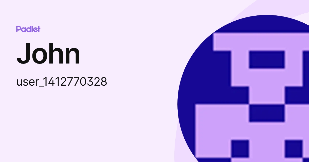 John (user_1412770328) profile | Padlet