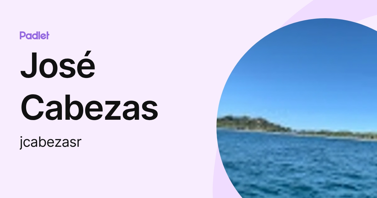 José Cabezas (jcabezasr) profile | Padlet