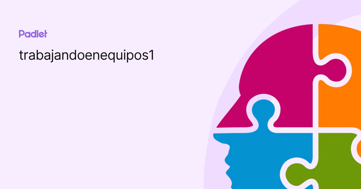 trabajandoenequipos1 profile | Padlet