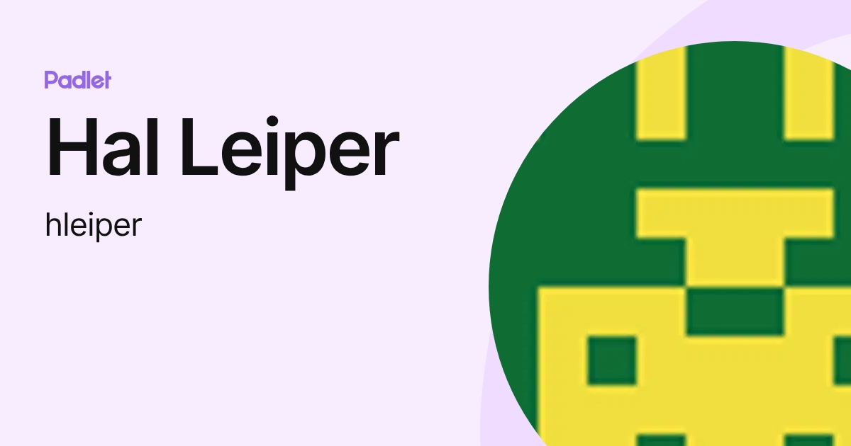 Hal Leiper (hleiper) profile | Padlet