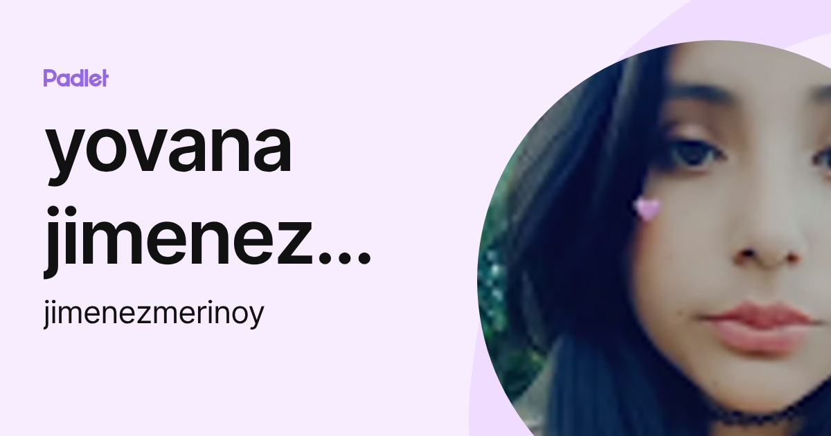 yovana jimenez merino (jimenezmerinoy) profile | Padlet