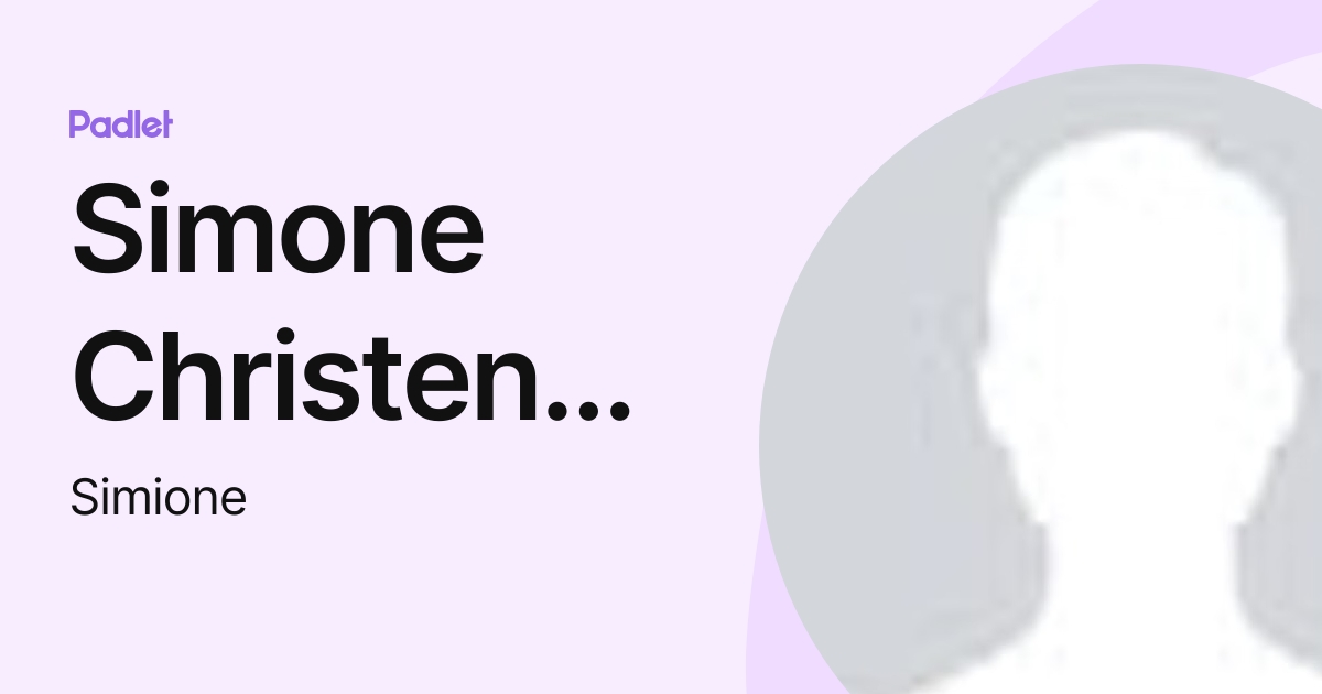 Simone Christensen (Simione) profile | Padlet