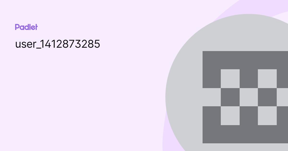 user_1412873285 profile | Padlet